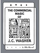 Commercial Magic of JC Wagner (eBook) Ebook