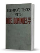 Conjuring Tricks with Dominoes, Dice, Balls, Hats, Etc., also Stage Tricks Ebook