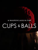 Cups and Balls Masterclass DVD and download