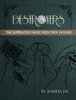 Destroyers - The Superlative Magic of Troy Hooser Book and download