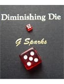 Diminishing Die Trick