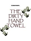 Dirty Hand Towels Trick