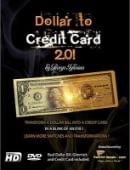 Dollar to Credit Card 2.0 Trick
