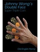 Double Face Super Triple Coin - Old English Penny Gimmicked Coin