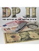 DP II - The Return of the Dollar Punch Trick