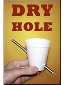 Dry Hole Trick