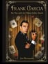 Frank Garcia: The Man with the Million Dollar Hands