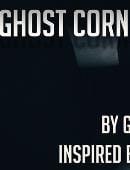 Ghost Corner Video download