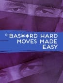 Bas**rd Hard Moves Made Easy Video download