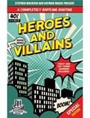 Heroes and Villains Trick