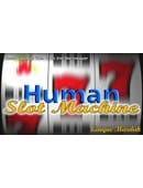 Human Slot Machine Trick