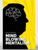 Ian Adair's Mind Blowing Mentalism Book