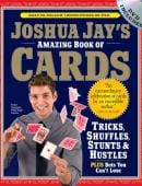 Joshua Jay's Amazing Book of Cards Book