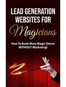 Lead Generation Websites for Magicians (eBook) Ebook