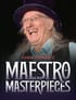 Maestro Masterpieces