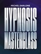 Michel Darlone's Hypnosis Masterclass