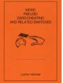 More Pseudo Card-Cheating and Related Switches Book