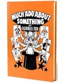 Much Ado About Something Book