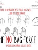 No Bag Force Trick