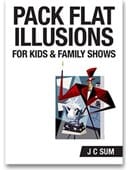 Pack Flat Illusions for Kid's & Family Shows Book