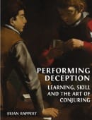 Performing Deception: Learning, Skill and the Art of Conjuring Ebook