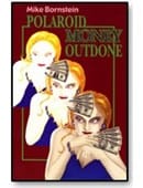 Polaroid Money Outdone trick Trick