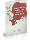 Professional Tricks for Amateur Magicians Ebook
