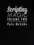 Scripting Magic - Volume 2