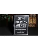 SHOW BUSINESS BUL*#%!T Book