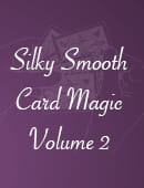Silky Smooth Card Magic - Volume Two Video download