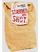 Stabbed & Shot Trick