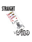 Straight 'N' Wild s Trick