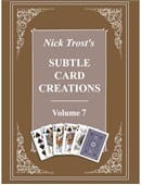 Subtle Card Creations of Nick Trost, Volume 7 Book