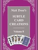 Subtle Card Creations of Nick Trost - Volume 8 Book