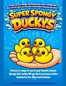 Super Spongy Duckies Trick