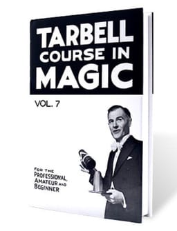 Tarbell Course in Magic - Volume 7 Book