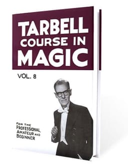 Tarbell Course in Magic - Volume 8 Book