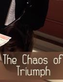 The Chaos of Triumph Video download