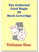 The Collected Card Magic of Mark Leveridge Volume 1 Book
