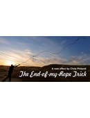 The End of My Rope Trick