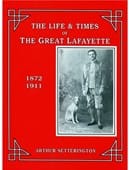 The Life and Times of The Great Lafayette Book