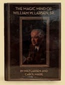 The Magic Mind of William W. Larsen Book