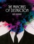 The Principles of Destruction