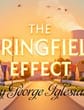 The Springfield Effect
