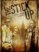 The Stick Up Trick