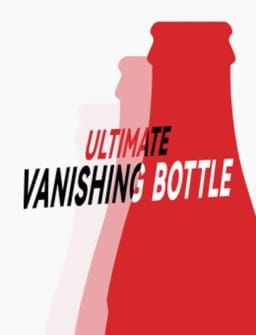 Ultimate Vanishing Bottle Trick
