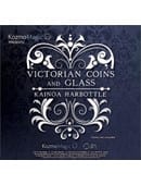 Victorian Coins and Glass Trick