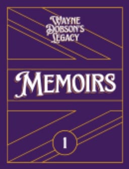 Wayne Dobson's Legacy Volume 1 - Memoirs Book and download