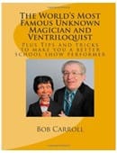 World's Most Famous Unknown Magician and Ventriloquist Book