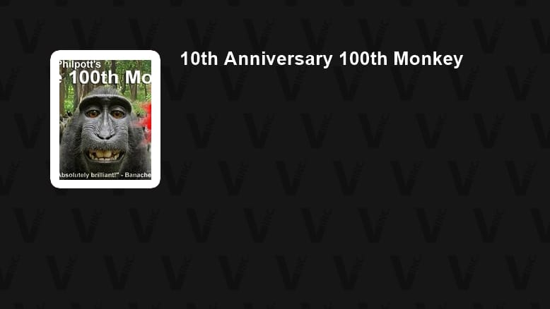100th Monkey - 10th Anniversary Edition (Multiple Languages Available)